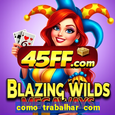 como trabalhar com jogos de aposta